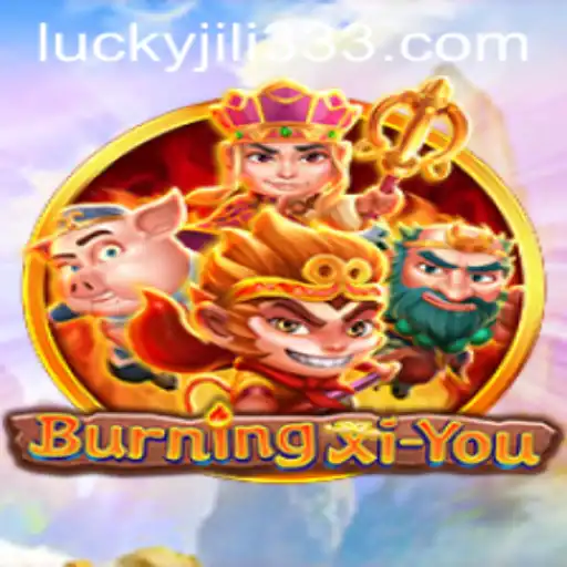 Exploring the Adventure: BurningXiYou