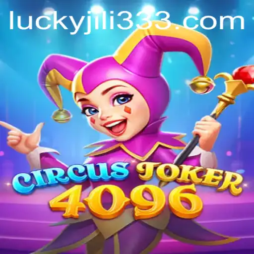 Discover the Excitement of CircusJoker4096 with JiLi333