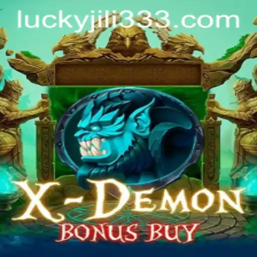 Exploring the Thrills of XDemonBonusBuy with JiLi333