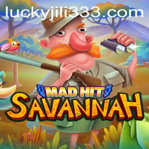 MadHitSavannah: A Thrilling Adventure Awaits with JiLi333